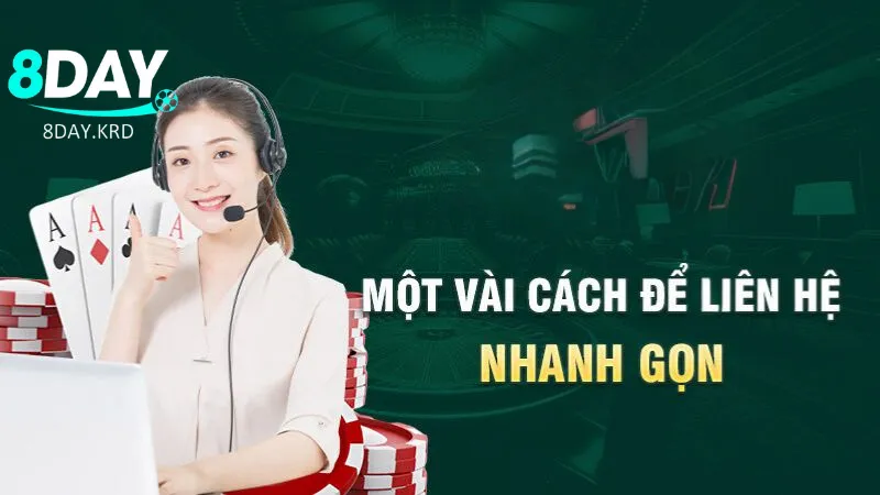 Tham Khảo Đa Dạng Các Cách Thức Liên Hệ Vào Nhà Cái 8Day Các vấn đề chính cần liên lạc với nhà cái